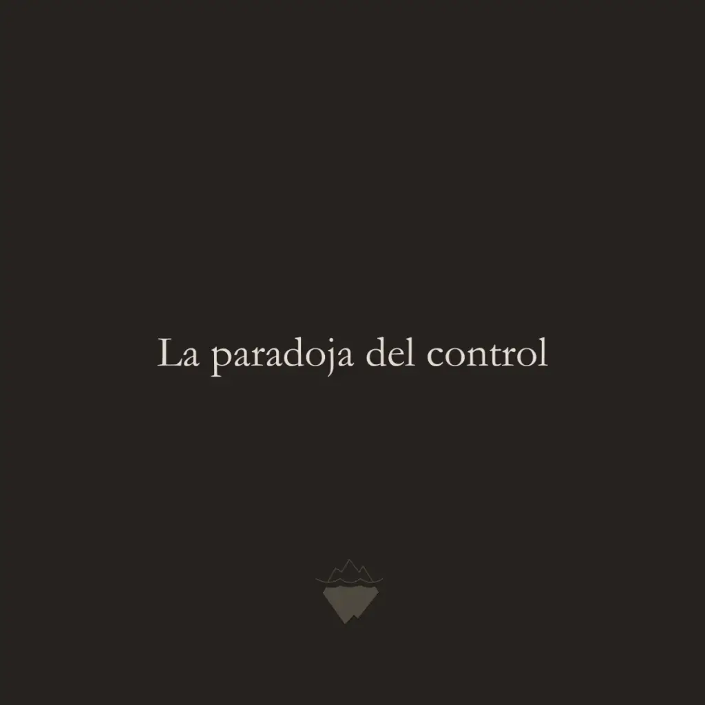 la paradoja del control